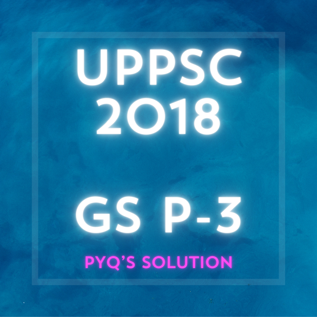 2018 gs p3 pyq solution