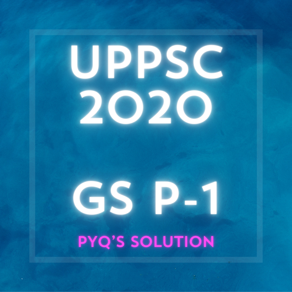 2020 gs p1 pyq solution