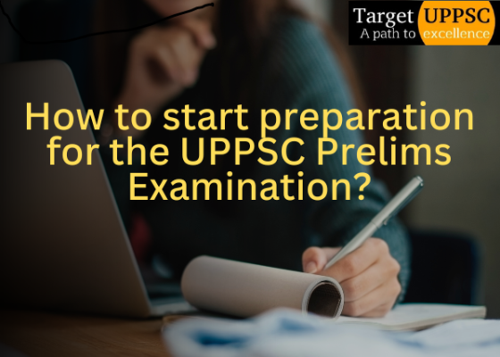 How to start preparation for the UPPSC Prelims Examination