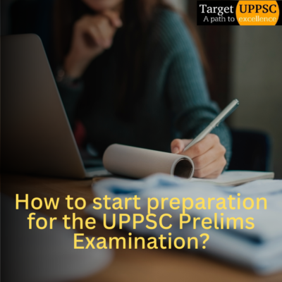 How to start preparation for the UPPSC Prelims Examination