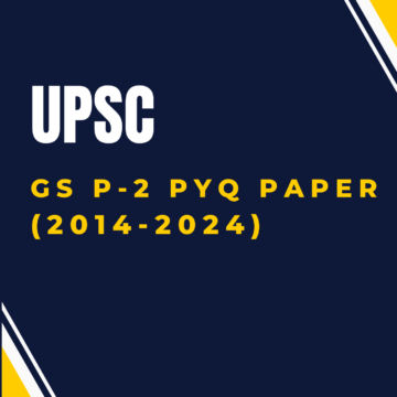 UPSC GS P-2 PYQ (2014-24)