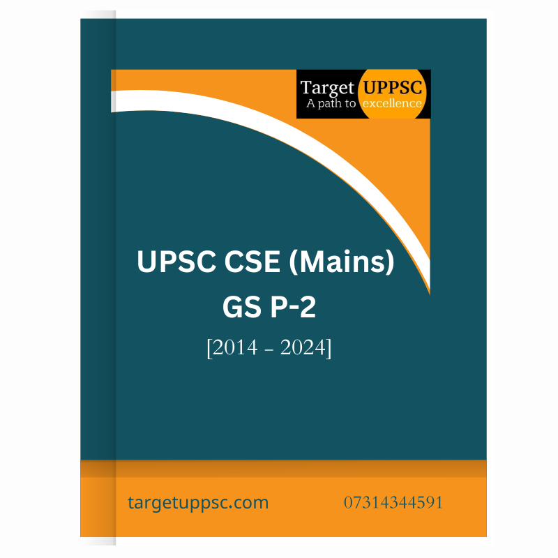 UPSC CSE (Mains) GS Paper2 PYQ Papers (20142024) Target UPPSC